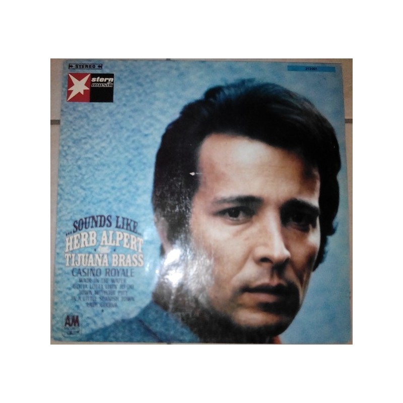Alpert Herb & The Tijuana Brass – ...Sounds Like...|1967 Stern Musik – 212 001 Alpert Herb & The Tijuana Brass – ...Sounds Like...|1967 Stern Musik – 212 001