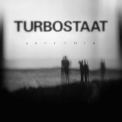 Turbostaat ‎– Abalonia|2016    [PIAS] Recordings Germany ‎– PIASD5008LP