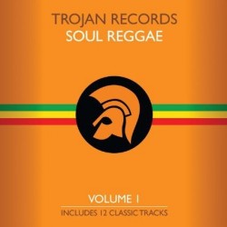 Various ‎– Trojan Records Soul Reggae Volume 1|2015     Trojan Records ‎– BMG 15037V