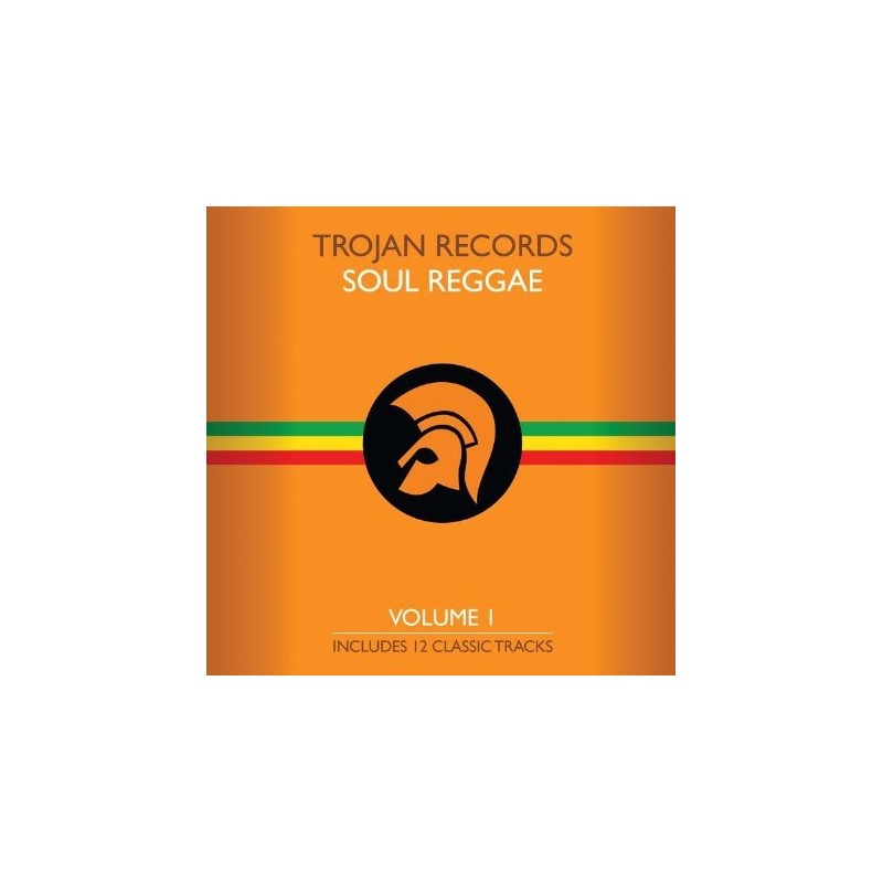 Various – Trojan Records Soul Reggae Volume 1|2015 Trojan Records – BMG 15037V Various – Trojan Records Soul Reggae Volume 1|2015 Trojan Records – BMG 15037V