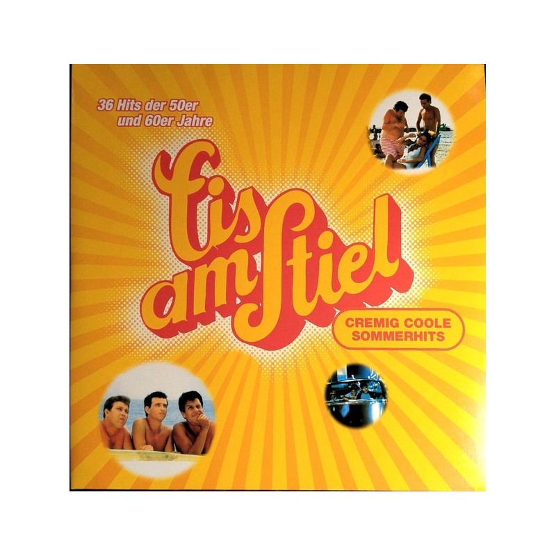 Various ‎– Eis Am Stiel (Cremig Coole Sommerhits)|2014    Edel– 0209690ERE