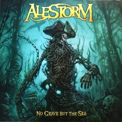 Alestorm ‎– No Grave But The Sea|2017    Napalm Records ‎– NPR 704 VINYL
