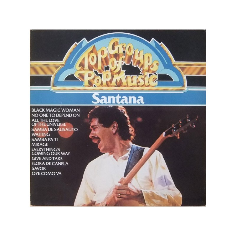 Santana ‎– Top Groups of Pop Music|1975     Embassy ‎– EMB 31983