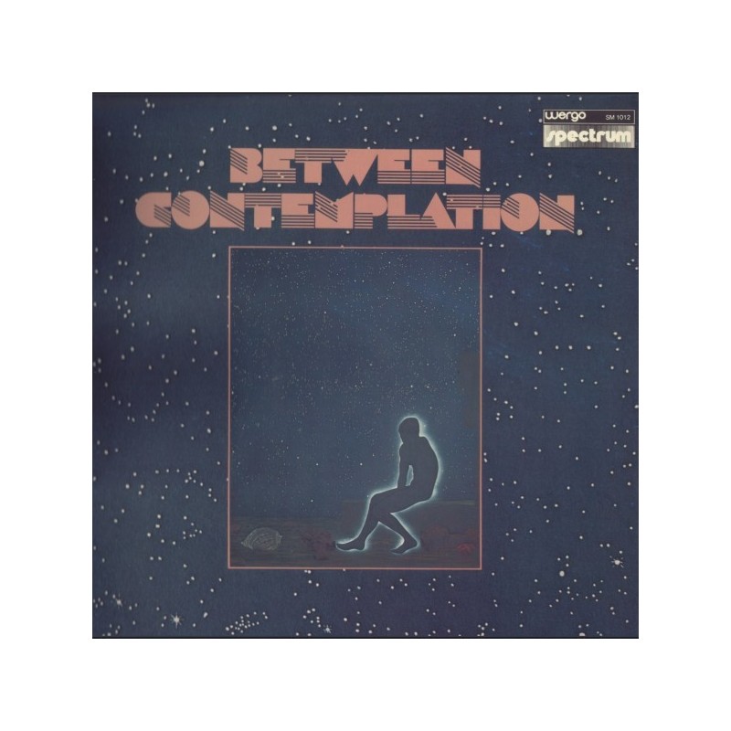 Between ‎– Contemplation|1977     Wergo	SM 1012