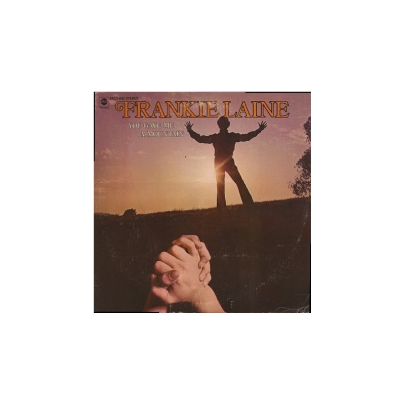 Laine Frankie – You Gave Me A Mountain|1969 ABC Records – ABCS-682 Laine Frankie – You Gave Me A Mountain|1969 ABC Records – ABCS-682
