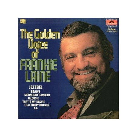 Laine ‎Frankie – The Golden Voice Of Frankie Laine|1970 Polydor ‎– 2343 078