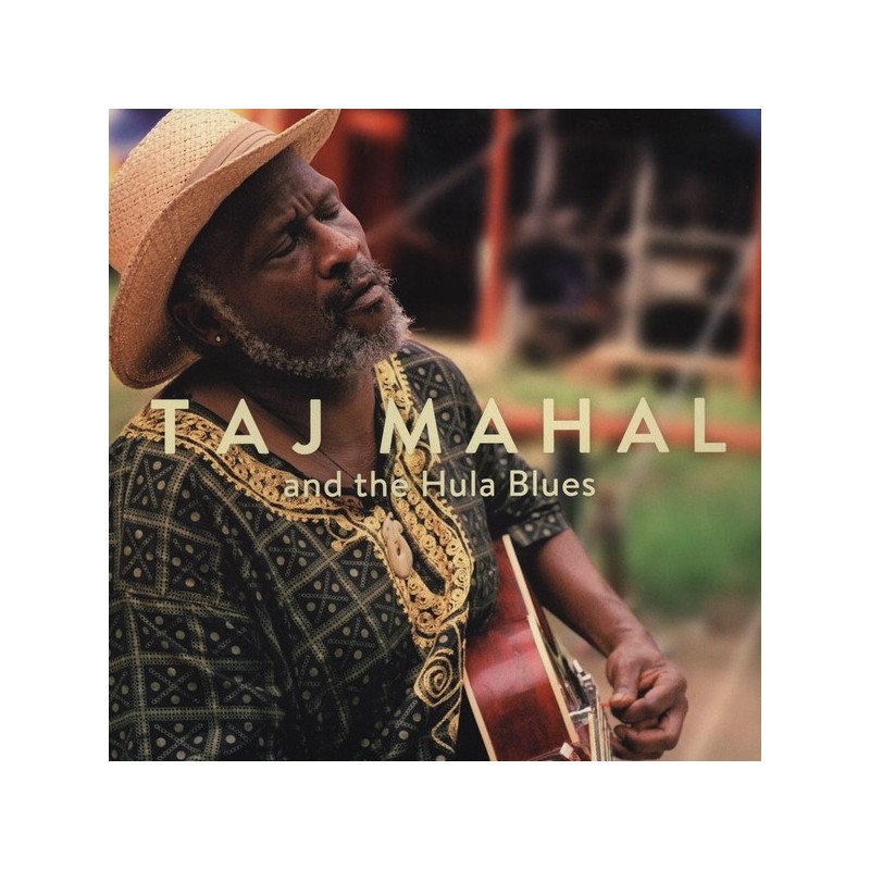 Mahal Taj and the Hula Blues Band – And The Hula Blues|2013 Tradition & Moderne – T&M 1009 Mahal Taj and the Hula Blues Band – And The Hula Blues|2013 Tradition & Moderne – T&M 1009