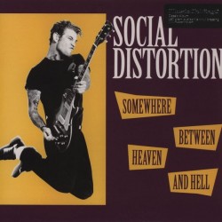 Social Distortion ‎– Somewhere between Heaven And Hell|2011     Music On Vinyl ‎– MOVLP254