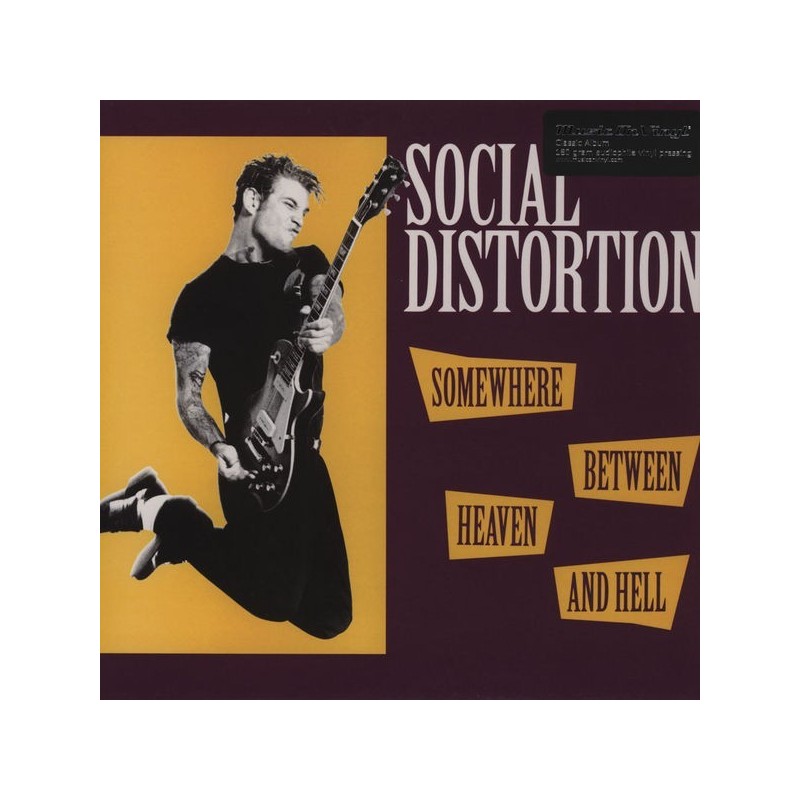 Social Distortion ‎– Somewhere between Heaven And Hell|2011     Music On Vinyl ‎– MOVLP254