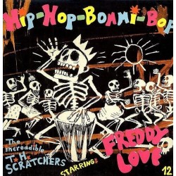 Increadible T. H. Scratchers The Starring Freddy Love ‎– Hip-Hop-Bommi-Bop|1983   EMI ‎– 1C K 062-1655356-Maxi-Single