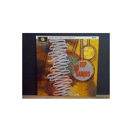 Big Ben Banjo Band, The ‎– Top 50 Banjos|Columbia Records ‎– 33SX 1549