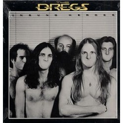 Dregs The  ‎– Unsung Heroes|1981     Arista ‎– AL 9548