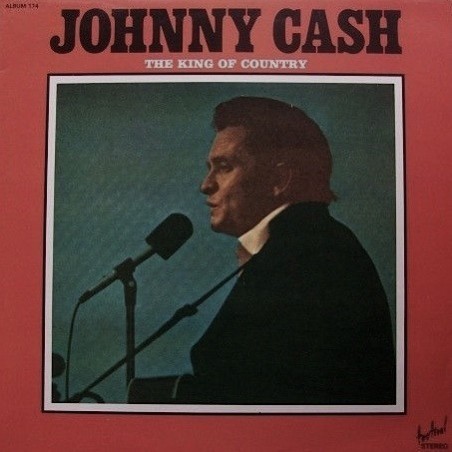 Cash ‎Johnny – The King of Country|1974    Disques Festival ‎– Album 174