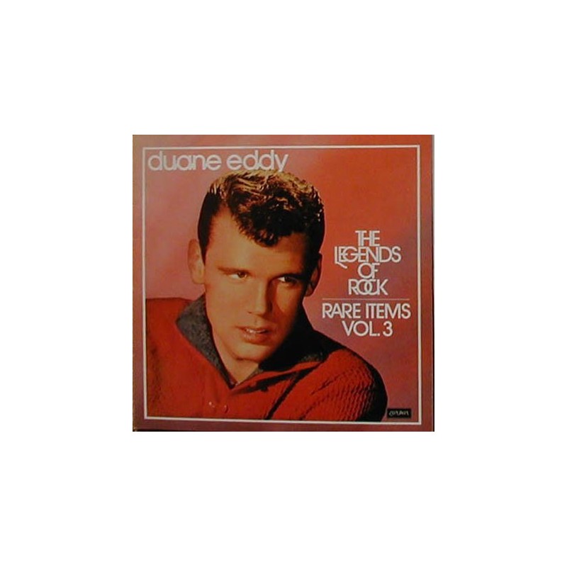 Duane Eddy ‎– The Legends of Rock - Rare Items Vol. 3|1974     London Records ‎– LS 3281/1-2