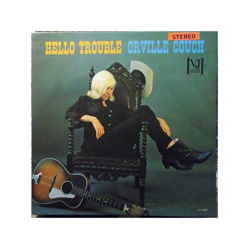 Couch ‎Orville – Hello Trouble|1964    Vee Jay Records ‎– VJLP 1087