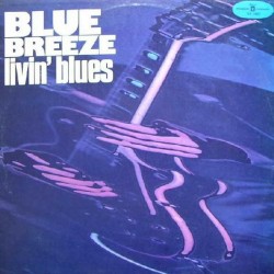 Livin' Blues ‎– Blue Breeze|1978    Polskie Nagrania Muza ‎– SX 1687