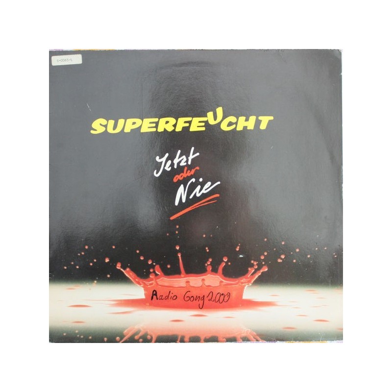 Superfeucht ‎– Jetzt Oder Nie|1985      EMI Columbia Austria ‎– 12C 064 13 3348 1