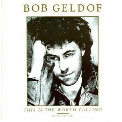 Geldof ‎Bob – This Is The World Calling|1986    Mercury ‎– 888 117-1-Maxi-Single