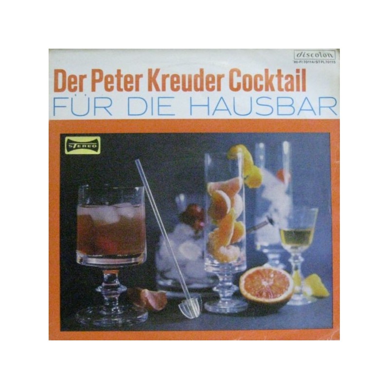 Kreuder Peter und seine Solisten ‎– Der Peter Kreuder Cocktail (für die Hausbar)|Ariola 70114