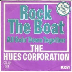 Hues Corporation ‎The – Rock The Boat|1974       RCA ‎– APBO-0232-Single