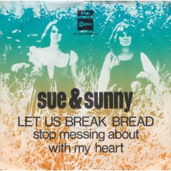 Sue & Sunny ‎– Let us break bread together / Stop messing around with my Heart|1969   5C 006-90884 M-Single