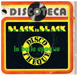 La Belle Epoque ‎– Black Is Black|1977     EMI ‎– 10C006-18.241-Single