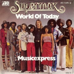 Supermax ‎– World Of Today|1978      Atlantic ATL 11 078-Single