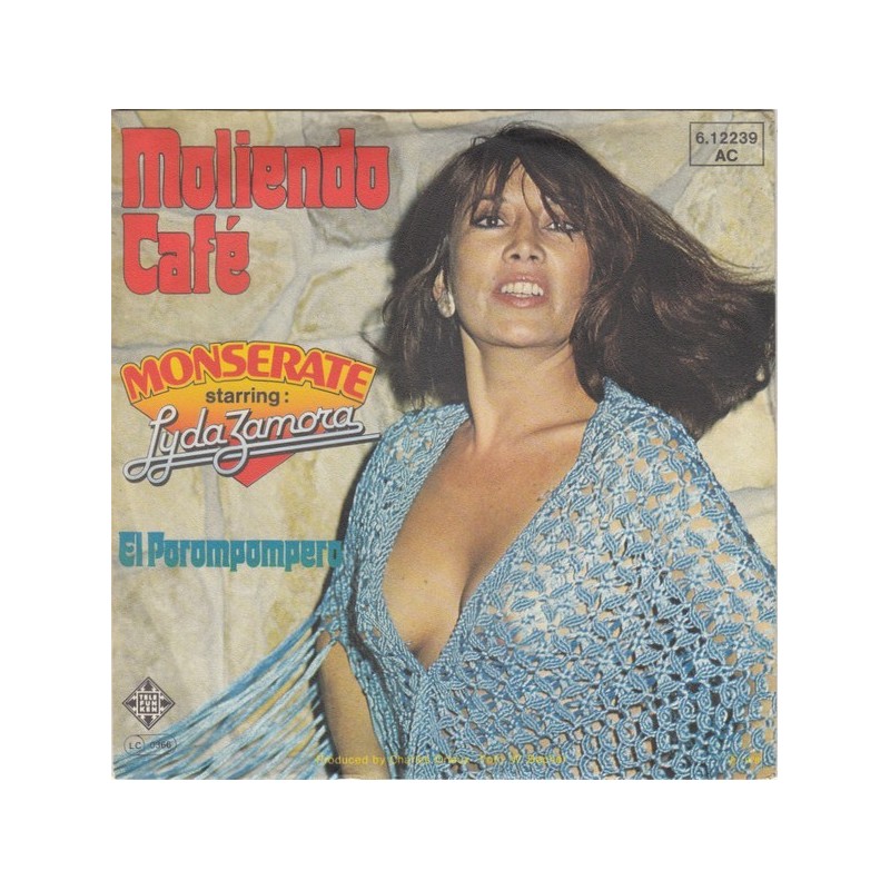 Monserate starring Lyda Zamora ‎– Moliendo Café|1978     Telefunken	6.12 239-Single