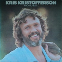 Kristofferson Kris‎– Who&8217s To Bless And Who&8217s To Blame|1975 Monument ‎– MNT 69158
