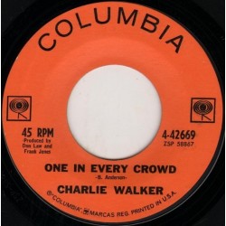 Walker Charlie  ‎– One in every crowd / What's wrong with me|1963     Columbia ‎– 4-42669-Single