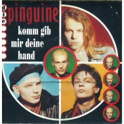 Pinguine Die ‎– Komm Gib Mir Deine Hand|1989      Columbia ‎– 12C 006-1334527-Single