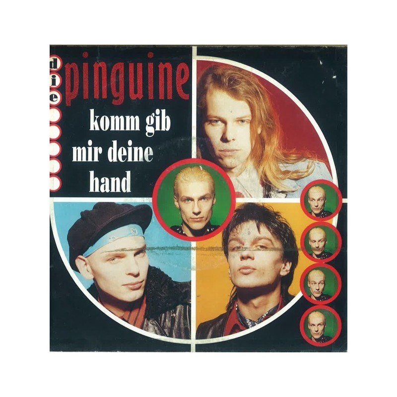 Pinguine Die ‎– Komm Gib Mir Deine Hand|1989      Columbia ‎– 12C 006-1334527-Single