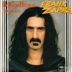 Zappa ‎Frank – Bobby Brown / Baby Snakes|1979    CBS 7485-Single