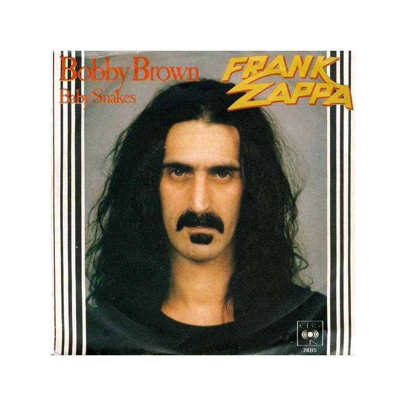 Zappa ‎Frank – Bobby Brown / Baby Snakes|1979    CBS 7485-Single