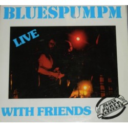 Bluespumpm ‎– Live With Friends|1985     Domino – 85 09 95