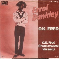 Dunkley Errol ‎– O.K. Fred|1979     Atlantic ‎– ATL 11 377-Single