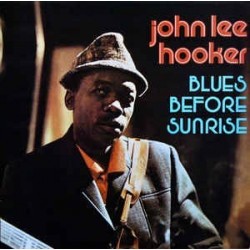 Hooker John Lee ‎– Blues Before Sunrise|1984    Astan ‎– 20052