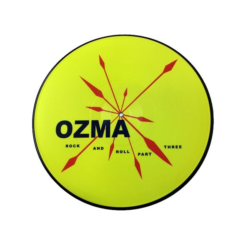 Ozma ‎– Rock And Roll Part Three|2002    Kung Fu Records ‎– 78787-1-Picture Vinyl