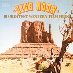 Various ‎– High Noon – 16 Greatest Western Film Hits|SR International ‎– 663831