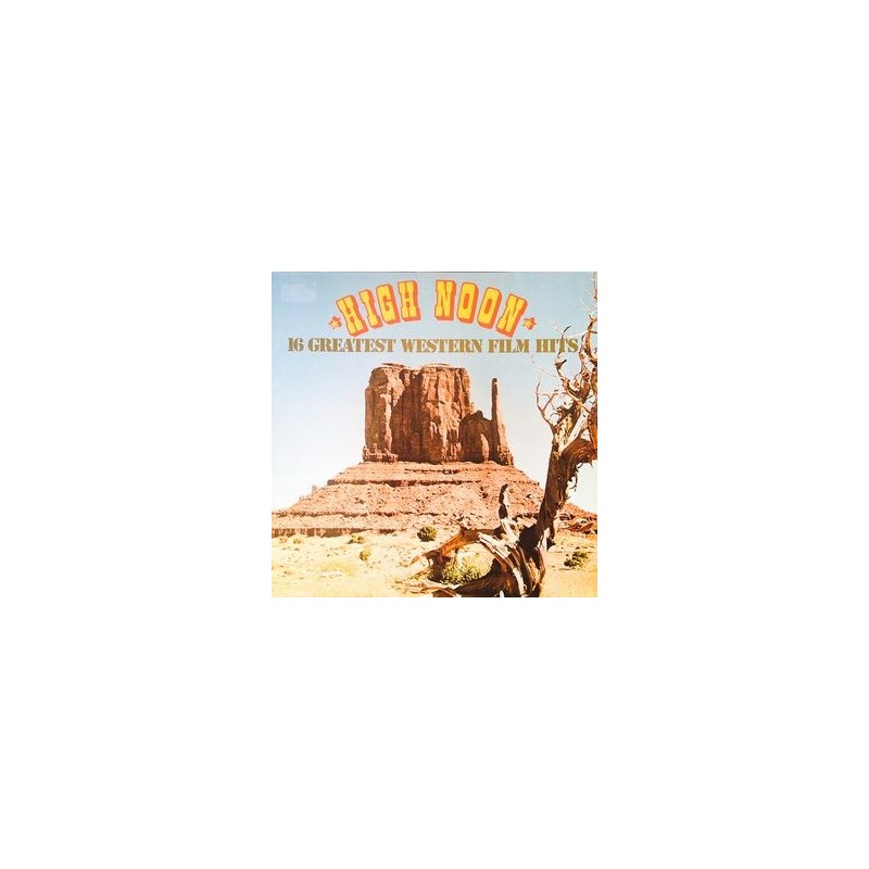 Various – High Noon – 16 Greatest Western Film Hits|SR International – 663831 Various – High Noon – 16 Greatest Western Film Hits|SR International – 663831