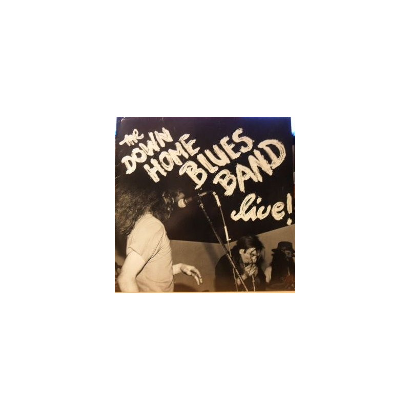 Down Home Blues Band – Live!|1985 Not On Label – 91.1985 Down Home Blues Band – Live!|1985 Not On Label – 91.1985
