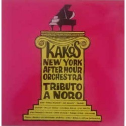 Kako and his New York After Hour Orchestra ‎– Tributo A Noro|Alegre Records ‎– LPA 833-Reissue