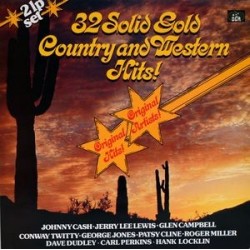 Various ‎– 32 Solid Gold Country And Western Hits ! |1981 DGR ‎– DGR 2001