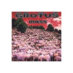 Grotus ‎– Mass|1996     London Records USA ‎– 422-828 604-1