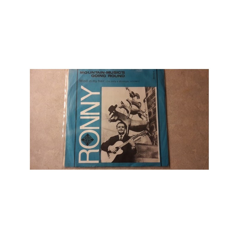 Ronny ‎– Wind In My Hair (I'm only a Strangerin Town)|1965    Telefunken ‎– U 55552-Single