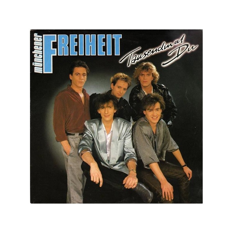 Münchener Freiheit – Tausendmal Du|1986 CBS A 6977-Single Münchener Freiheit – Tausendmal Du|1986 CBS A 6977-Single