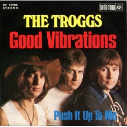 Troggs ‎The – Good Vibrations|1975    Bellaphon ‎– BF 18296-Single