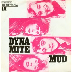 Mud ‎– Dyna-Mite|1973     EMI Electrola ‎– 1C 006-94 871-Single