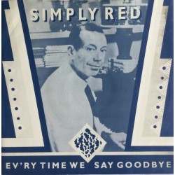 Simply Red ‎– Ev'ry Time We Say Goodbye|1987   WEA ‎– YZ 161- 248187-7-Single
