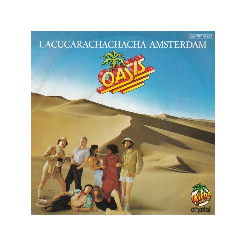 Oasis  ‎– Lacucarachachacha Amsterdam|1979    Crystal– 006 CRY 45 869-Single